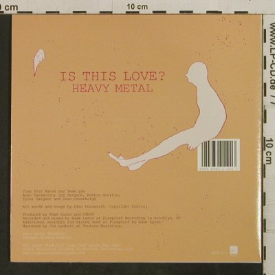 Clap Your Hands Say Yeah: Is This Love?, Wichita Recordings(WEBB101S), , 2005 - 7inch - T3762 - 7,50 Euro