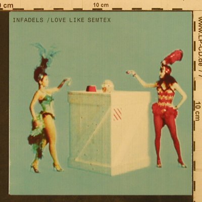 Infadels: Love like Semtex, Wall Of Sound(Walls114X), UK, 2006 - 7inch - T3767 - 5,00 Euro