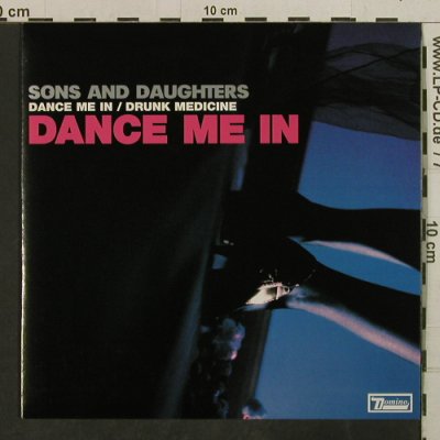 Sons And Daughters: Dance Me In/Drunk Medicine, Domino(RUG196), EU,redViny, 2005 - 7inch - T3783 - 4,00 Euro