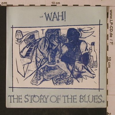 Wah!: The Story of the Blues, Eternal (JF1), UK, 1983 Typ: 7" Best.-Nr.: T4711 Preis: 4,00 Euro