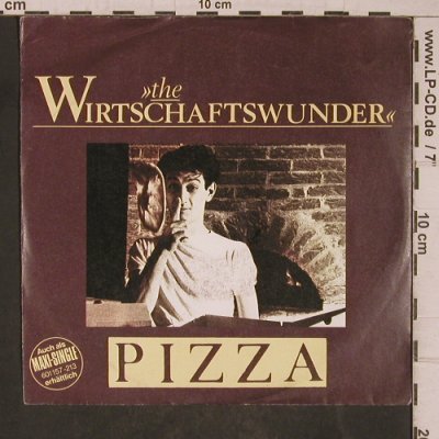 Wirtschaftswunder: Pizza, m-/vg+, Ariola (106 165-100), D, 1984 Typ: 7" Best.-Nr.: T5449 Preis: 3,00 Euro