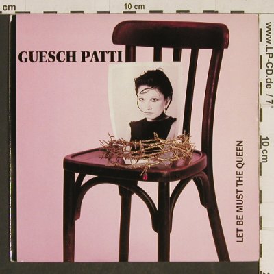 Patti,Guesch: Let be must the Queen / Etienne, Columbia(DB 9170), UK, 1988 - 7inch - T579 - 3,00 Euro