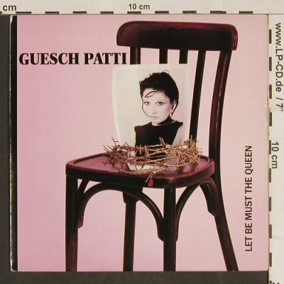 Patti,Guesch: Let be must the Queen / Etienne, Columbia (DB 9170), UK, 1988 Typ: 7" Best.-Nr.: T579 Preis: 3,00 Euro