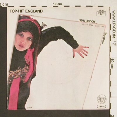 Lovich,Lene: Say When / One Lonely Heart, Stiff (BUY46)(6.12499 AC), D, 1979 - 7inch - T62 - 3,00 Euro