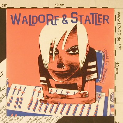 Waldorf & Statler: Sonja the Engineer,colourVinyl, , D, 1996 Typ: 7" Best.-Nr.: T656 Preis: 5,00 Euro