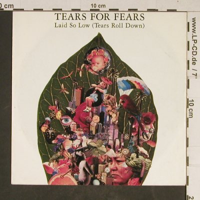 Tears For Fears: Laid so Low (Tears Roll Down), Fontana (866 428-7), D, 1992 Typ: 7" Best.-Nr.: T703 Preis: 2,50 Euro