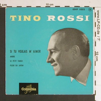 Rossi,Tino: Si Tu Voulais M'Aimer, Columbia(ESVF 1022), F,  - EP - S8572 - 4,00 Euro