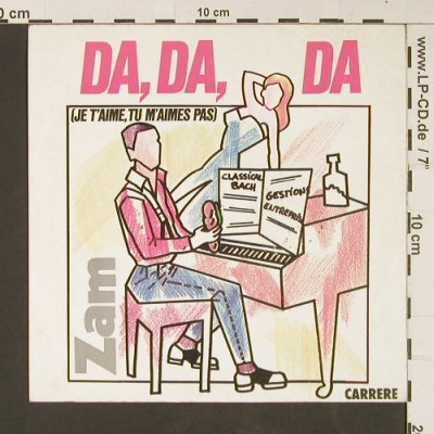 Zam: Da Da Da / Fais Moi Plaisir, Carrere (50.019), F, 1982 Typ: 7" Best.-Nr.: S9184 Preis: 3,00 Euro