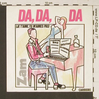 Zam: Da Da Da / Fais Moi Plaisir, Carrere (50.019), F, 1982 Typ: 7" Best.-Nr.: S9184 Preis: 3,00 Euro