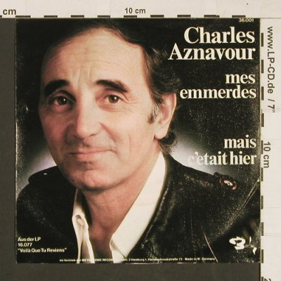 Aznavour,Charles: Mes Emmerdes / mais éetait hier, Barclay(36.001), D, 1976 - 7inch - S9502 - 3,00 Euro