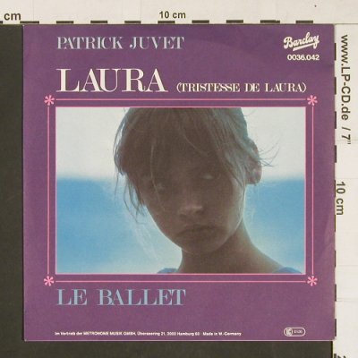 Juvet,Patrick: Laura / Le Ballet, Barclay (0063.042), D, 1979 Typ: 7" Best.-Nr.: S9852 Preis: 2,00 Euro