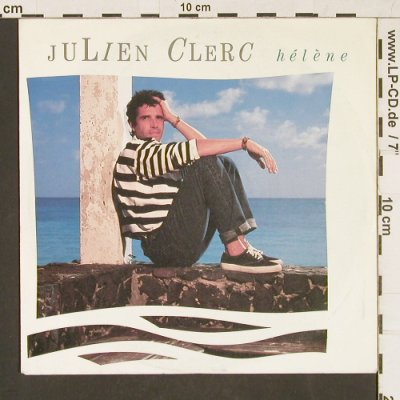 Clerc,Julien: Hélène / Avoir 15 Ans, Virgin (109197-100), D, 1987 Typ: 7" Best.-Nr.: T125 Preis: 2,50 Euro