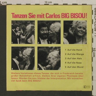 Carlos: Big Bisou (Part 1 + 2), Ariola (11 625 AT), D, 1977 Typ: 7" Best.-Nr.: T2410 Preis: 3,00 Euro