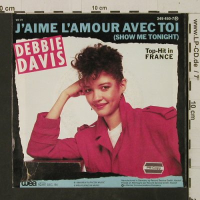 Davis,Debbie: J'AimeL'AmourAvecToi/Don't BlameHer, WEA (249 450-7), D, Stoc, 1984 Typ: 7" Best.-Nr.: T2693 Preis: 2,50 Euro