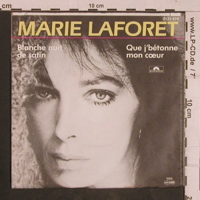 Laforet,Marie: Blanche Nuit De Satin, Polydor (2121 474), D, 1982 Typ: 7" Best.-Nr.: T4412 Preis: 3,00 Euro
