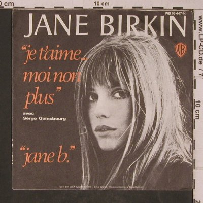 Birkin,Jane: Je t'aime... moi non plus / jane b., WB (WB 16 447), D, 1974 Typ: Cover Best.-Nr.: T5273 Preis: 1,00 Euro