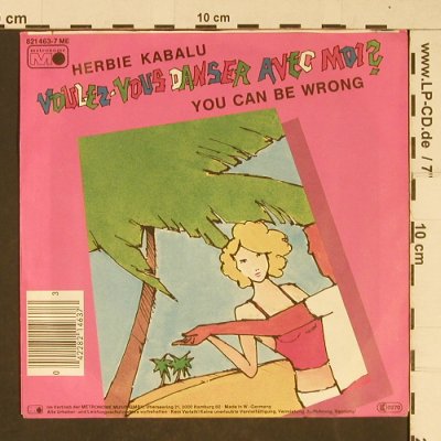 Kabalu,Herbie: Voulez-Vous Danser Avec Moi?, Metronome (821 463-7 ME), D, 1984 Typ: 7" Best.-Nr.: T651 Preis: 2,00 Euro