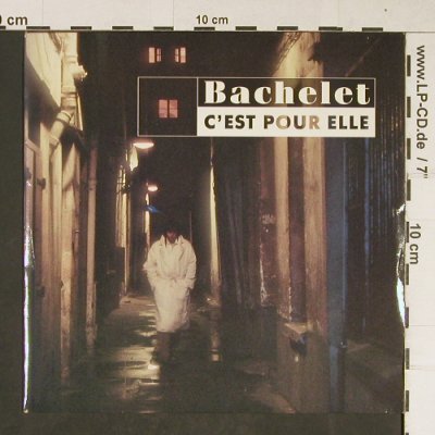 Bachelet,Pierre: C'est pour Elle, RCA (PB 42181), F, 1988 Typ: 7" Best.-Nr.: T798 Preis: 2,50 Euro