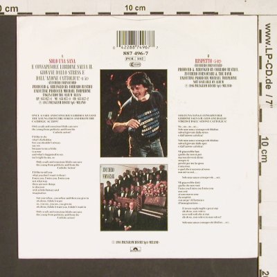 Zucchero Sugar Fornaciari: Solo Una Sana / Rispetto, Polydor(887 496-7), D, 1986 - 7inch - S9337 - 2,50 Euro