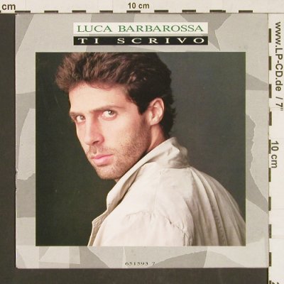 Barbarossa,Luca: Ti Scrivo / Da Grande, CBS(651593 7), NL, 1988 - 7inch - S9592 - 2,50 Euro