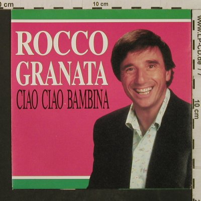 Granata,Rocco: Ciao Ciao Bambina / Oh Oh Rosi, Red Bullet(R. B. 123), D, 1990 - 7inch - T3309 - 2,50 Euro