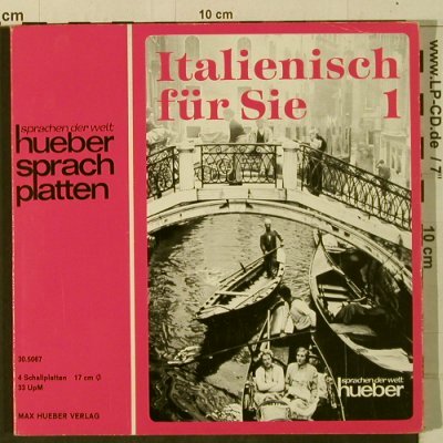 Italienisch für Sie 1: Reihe Hueber Sprachplatten, Foc, Hueber(30.5067), D, 1977 - 7"*4 - T3377 - 5,00 Euro