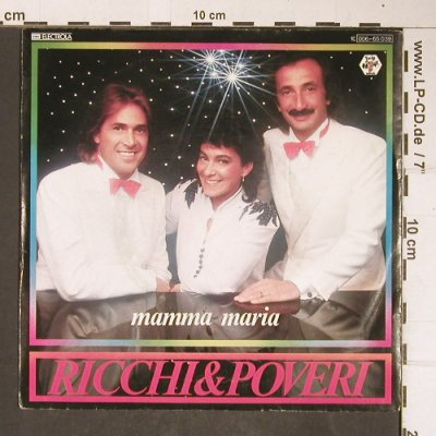 Ricchi & Poveri: Mamma Maria, EMI Electrola(006-65 039), D, 1982 - 7inch - T4186 - 2,50 Euro