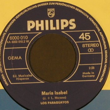 Los Paraguayos: Cucurucucu Paloma / Maria Isabel, Philips (6000 010), D Typ: 7" Best.-Nr.: T295 Preis: 3,00 Euro