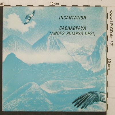 Incantation: Cacharpaya/Winds on the Mountain, BBQ(BEG 84), UK, 1982 - 7inch - T4083 - 3,00 Euro