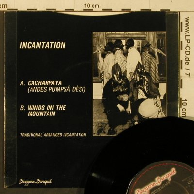 Incantation: Cacharpaya/Winds on the Mountain, BBQ (BEG 84), UK, 1982 Typ: 7" Best.-Nr.: T4083 Preis: 3,00 Euro