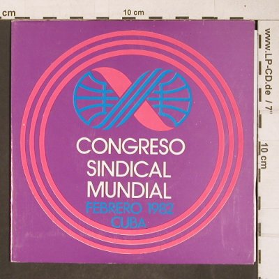 V.A.Congresso Sindical Mundial: Febrero 1982 Cuba, Egrem (EP-7471), Cuba, 1982 Typ: EP Best.-Nr.: T4297 Preis: 4,00 Euro