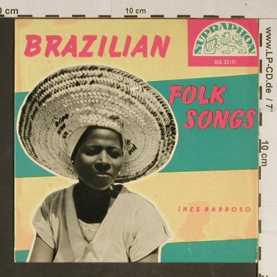 Barroso,Ines: Brazilian Folk Songs, Supraphon(SUL 32151), CSSR,  - EP - T708 - 3,00 Euro
