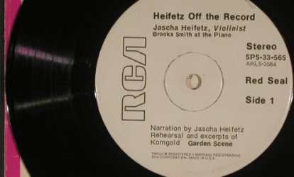 Heifetz: Off the record,spoken words,excerpt, RCA, 33rpm (SPS-33-565), US, m-/vg-, 1971 Typ: 7" Best.-Nr.: S7610 Preis: 2,50 Euro