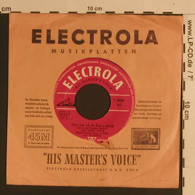 Schock,Rudolf: Gern hab' ich die Frau'n geküßt, LC, Electrola (7 MW 511), D Typ: 7" Best.-Nr.: S8320 Preis: 3,00 Euro