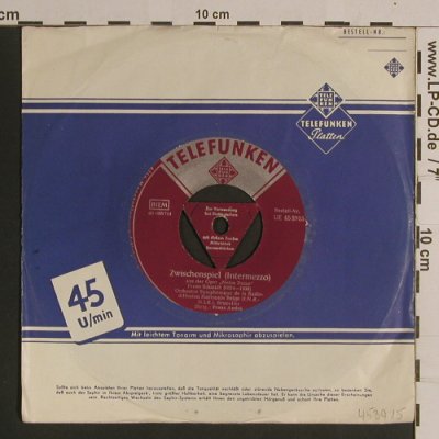 Schmidt,Franz / Sibelius: Zwischenspiel(Intermezzo)Notre Dame, Telefunken (UE 45 3915), D Typ: 7" Best.-Nr.: S8326 Preis: 3,00 Euro