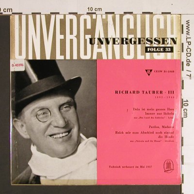 Tauber,Richard - III: Unvergänglich Unvergessen,Folge33, Odeon (O 40 396), D Typ: EP Best.-Nr.: S8537 Preis: 3,00 Euro