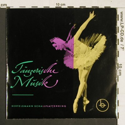 V.A.Tänzerische Musik: Tschaikowski...Khatschaturian, Bertelsmann (16 110), D,Mono Typ: EP Best.-Nr.: S9633 Preis: 3,00 Euro