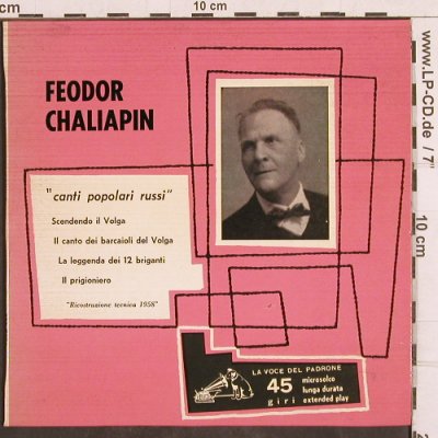 Schaljapin,Fedor(Chaliapin): canti popolari russi, La Voce Del Padrone (7EMQ 322), I Typ: EP Best.-Nr.: T4921 Preis: 6,00 Euro