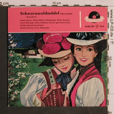 Jessel,Léon: Schwarzwaldmädel (Querschnitt), Polydor (20 082 EPH), D, 1957 Typ: EP Best.-Nr.: T5023 Preis: 5,00 Euro