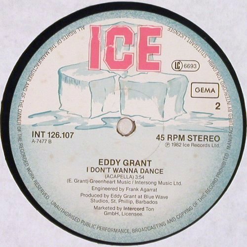 Grant,Eddy: I Don't Wanna Dance 5:42 *2, Ice (INT 126.107), D, 1982 Typ: 12" Best.-Nr.: V142 Preis: 4,00 Euro