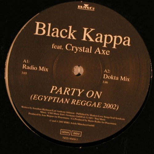 Black Kappa feat.Crystal Axe: Party On*4, Ariola(74321 93416 1), D, 2002 - 12inch - X9763 - 4,00 Euro