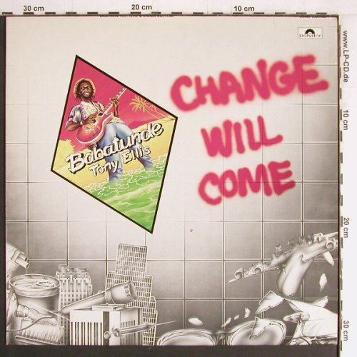 Ellis,Tony Babatunde: Change Will Come, Polydor (2480 640), D, 1981 Typ: LP Best.-Nr.: Y3148 Preis: 7,50 Euro