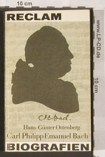 Bach,Carl Philipp Emanuel: Ottenberg,H.-G., Reclam Biographien, Reclam 923(661 034 9), DDR,406 S., 1982 - TB - 40004 - 2,50 Euro