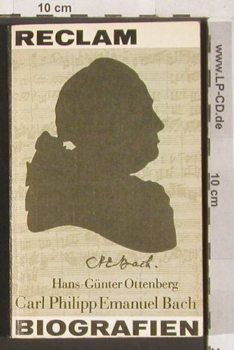 Bach,Carl Philipp Emanuel: Ottenberg,H.-G., Reclam Biographien, Reclam 923 (661 034 9), DDR,406 S., 1982 Typ: TB Best.-Nr.: 40004 Preis: 2,50 Euro