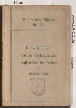 Grundlagen für das Verständnis...: des musikalischen Kunstwerkes, Hermann Hillger (151), D,vg+, 1911 Typ: Buch Best.-Nr.: 40020 Preis: 4,00 Euro