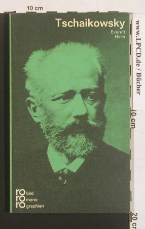 Tschaikowsky,Peter I.: von Everett Helm-Monographien, rororo (3-499-50243-7), D, 1983 Typ: TB Best.-Nr.: 40037 Preis: 2,00 Euro