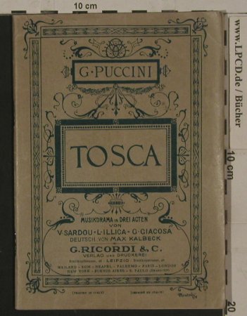 Puccini, Giacomo: Tosca - deutsch von Max Kalbeck, G. Ricordi & Co., D, 1899 Typ: Heft Best.-Nr.: 40076 Preis: 3,00 Euro