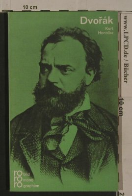 Dvorak,Antonin: Bild Mono Graphien-Kurt Honolka, rororo 680 (rm 220), D, 74 Typ: TB Best.-Nr.: 40092 Preis: 2,50 Euro