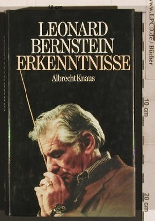 Bernstein,Leonard: Erkenntnisse-Albrecht Knaus, Knaus(3-8135-0397-6), D, 1983 - Buch - 40219 - 5,00 Euro