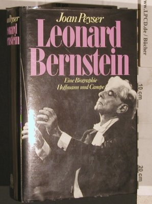 Bernstein,Leonard: Eine Biografie, v.Joan Peyser, Hoffmann und Campe (3-455-08276-9), D, 447 S., 1988 Typ: Buch Best.-Nr.: 40222 Preis: 6,00 Euro